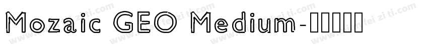Mozaic GEO Medium字体转换